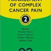 Practical Management of Complex Cancer Pain, 2nd Edition (Oxford Specialist Handbooks in Pain Medicine) (Original PDF from Publisher)