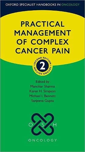 Practical Management of Complex Cancer Pain, 2nd Edition (Oxford Specialist Handbooks in Pain Medicine) (Original PDF from Publisher)