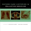 Oxford Case Histories Palliative Medicine (Original PDF from Publisher)