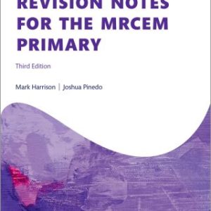 Revision Notes for the MRCEM Primary, 3rd Edition (EPUB)