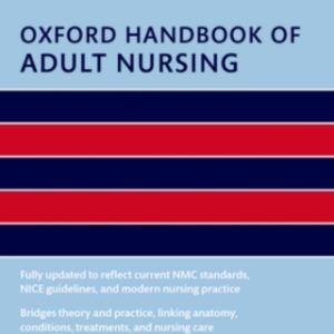 Oxford Handbook of Adult Nursing, 3rd Edition (Original PDF from Publisher)