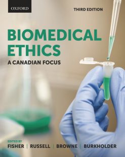 Biomedical Ethics: A Canadian Focus, 3rd Edition (Original PDF from Publisher)