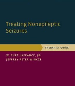 Treating Nonepileptic Seizures: Therapist Guide