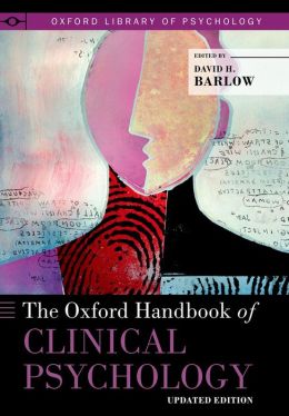 The Oxford Handbook of Clinical Psychology, Updated Edition