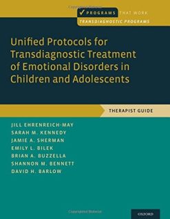 Unified Protocols for Transdiagnostic Treatment of Emotional Disorders in Children and Adolescents: Therapist Guide (Programs That Work) (PDF)