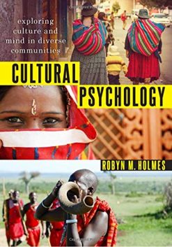 Cultural Psychology: Exploring Culture and Mind in Diverse Communities, 2nd Edition (Original PDF from Publisher)