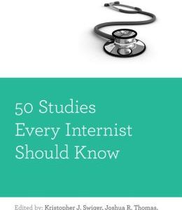 50 Studies Every Internist Should Know