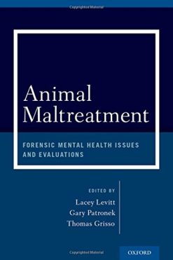 Animal Maltreatment: Forensic Mental Health Issues and Evaluations (PDF)