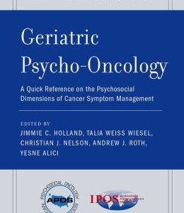 Geriatric Psycho-Oncology: A Quick Reference on the Psychosocial Dimensions of Cancer Symptom Management