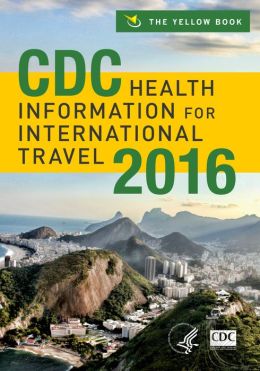 CDC Health Information for International Travel 2016