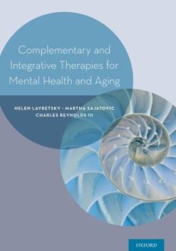 Complementary, Alternative, and Integrative Interventions for Mental Health and Aging: Research and Practice