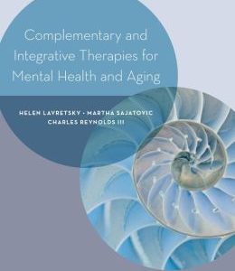 Complementary, Alternative, and Integrative Interventions for Mental Health and Aging: Research and Practice