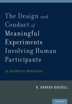 The Design and Conduct of Meaningful Experiments Involving Human Participants: 25 Scientific Principles