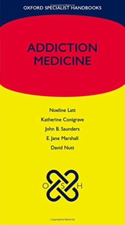 Addiction Medicine (Oxford Specialist Handbooks) (PDF)