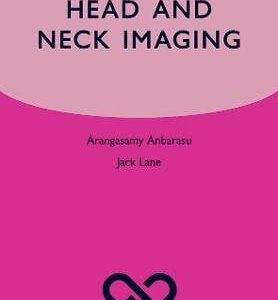 Head and Neck Imaging (Oxford Specialist Handbooks in Radiology) (Original PDF from Publisher)