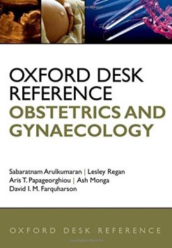 Oxford Desk Reference: Obstetrics and Gynaecology (Oxford Desk Reference Series) (PDF)