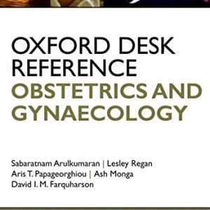 Oxford Desk Reference: Obstetrics and Gynaecology (Oxford Desk Reference Series) (PDF)