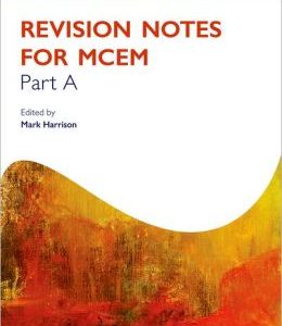 Revision Notes for the MCEM Part A
