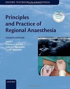 Principles and Practice of Regional Anaesthesia (Oxford Textbook in Anaesthesia), 4th Edition (Original PDF from Publisher)