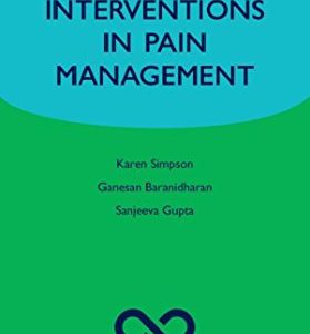 Spinal Interventions in Pain Management (Oxford Specialist Handbooks in Pain Medicine) (Original PDF from Publisher)