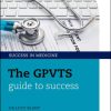 The GPVTS Guide to Success (Success in Medicine) (Original PDF from Publisher)