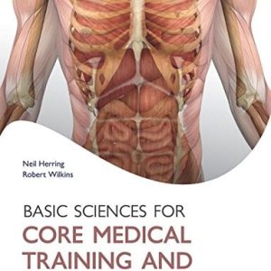 Basic Science for Core Medical Training and the MRCP (Oxford Specialty Training: Basic Science)