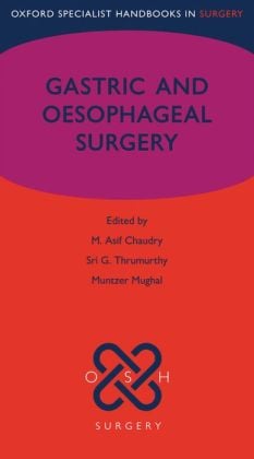 Gastric and Oesophageal Surgery (Oxford Specialist Handbooks series in Surgery)