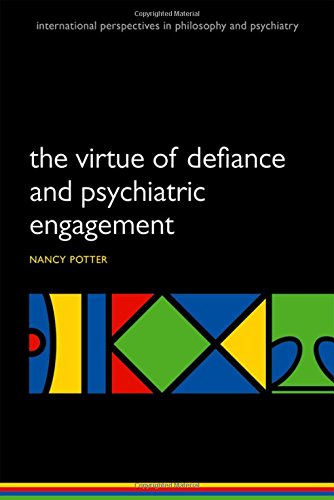 The Virtue of Defiance and Psychiatric Engagement (PDF)