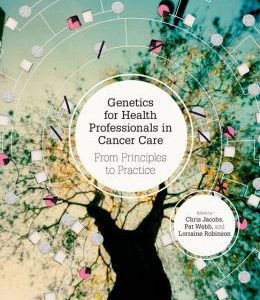 Genetics for Health Professionals in Cancer Care: From Principles to Practice