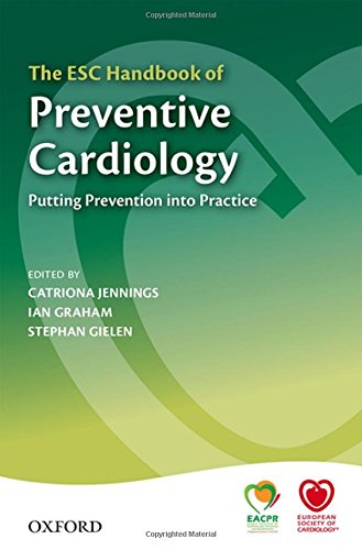 The ESC Handbook of Preventive Cardiology: Putting prevention into practice (The European Society of Cardiology Textbooks) (PDF)