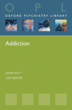 Addiction (Oxford Psychiatry Library)