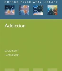 Addiction (Oxford Psychiatry Library)