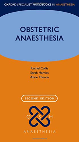 Obstetric Anaesthesia (Oxford Specialist Handbooks in Anaesthesia), 2nd Edition (EPUB)