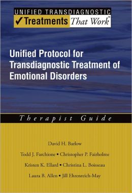 Unified Protocol for Transdiagnostic Treatment of Emotional Disorders: Therapist Guide