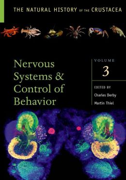 Crustacean Nervous Systems and Their Control of Behavior, Volume 3