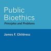 Public Bioethics: Principles and Problems (Original PDF from Publisher)