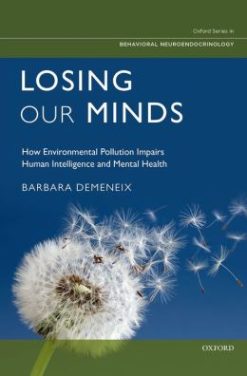 Losing Our Minds: Effects of Chemical Pollution on the Intellectual Capacity and Mental Health of Future Generations