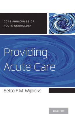 Providing Acute Care (Core Principles of Acute Neurology) (EPUB)