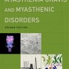 Myasthenia Gravis and Myasthenic Disorders (Contemporary Neurology), 2e