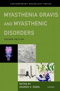 Myasthenia Gravis and Myasthenic Disorders (Contemporary Neurology), 2e