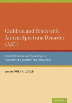Children and Youth with Autism Spectrum Disorder (ASD)