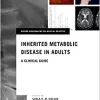 Inherited Metabolic Disease in Adults: A Clinical Guide (Oxford Monographs on Medical Genetics) (Original PDF from Publisher)