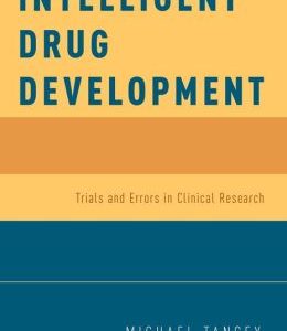 Intelligent Drug Development: Trials and Errors in Clinical Research