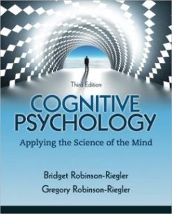 Cognitive Psychology: Applying The Science of the Mind, 3rd Edition