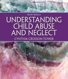 Understanding Child Abuse and Neglect, 9th Edition (ORIGINAL PDF from Publisher)