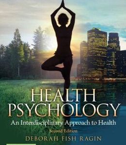 Health Psychology: an Interdisciplinary Approach to Health, 2nd Edition
