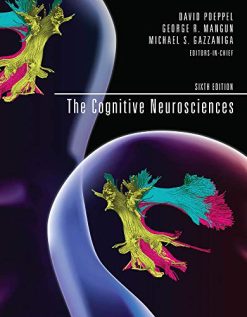 The Cognitive Neurosciences, 6ed (The MIT Press) (Original PDF from Publisher)