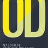 OD: Naloxone and the Politics of Overdose (Original PDF from Publisher)