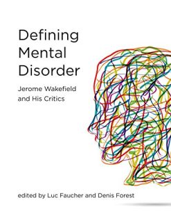 Defining Mental Disorder: Jerome Wakefield and His Critics (Philosophical Psychopathology) (Epub)