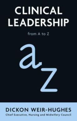 Clinical Leadership: from A to Z (EPUB)